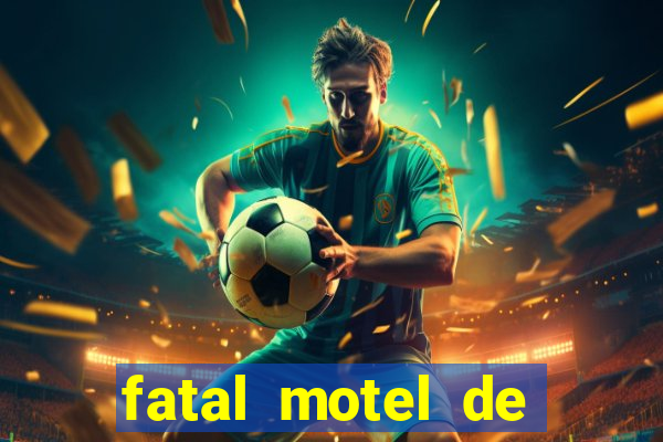 fatal motel de nova mutum